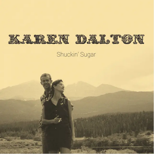 Karen Dalton 'Shuckin' Sugar' LP