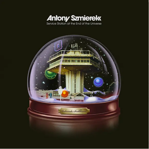 *SIGNED* Antony Szmierek 'Service Station At The End Of The Universe' LP (*1 PER PERSON*)