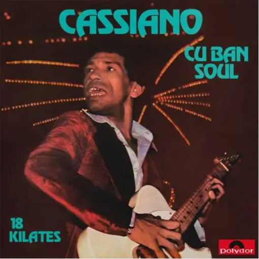 Cassiano 'Cuban Soul - 18 Kilates' LP