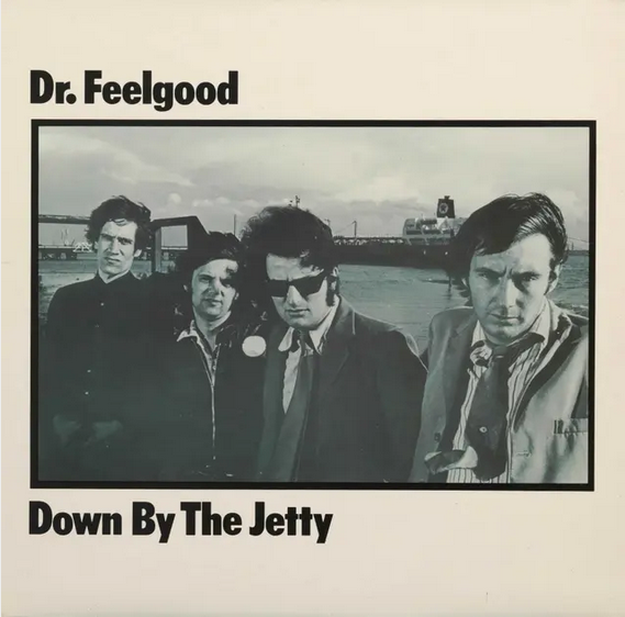 Dr Feelgood 'Down By The Jetty' LP