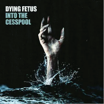 Dying Fetus - Into The Cesspool 7" SHaped Picture DIsc (*1 PER PERSON*)