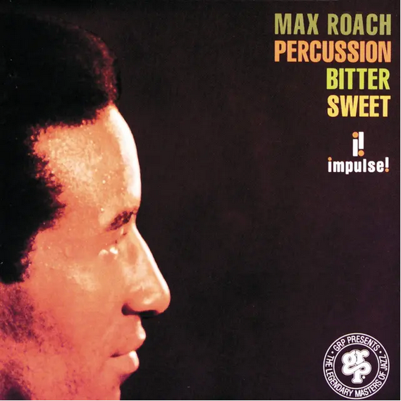 Max Roach 'Percussion Bitter Sweet' LP