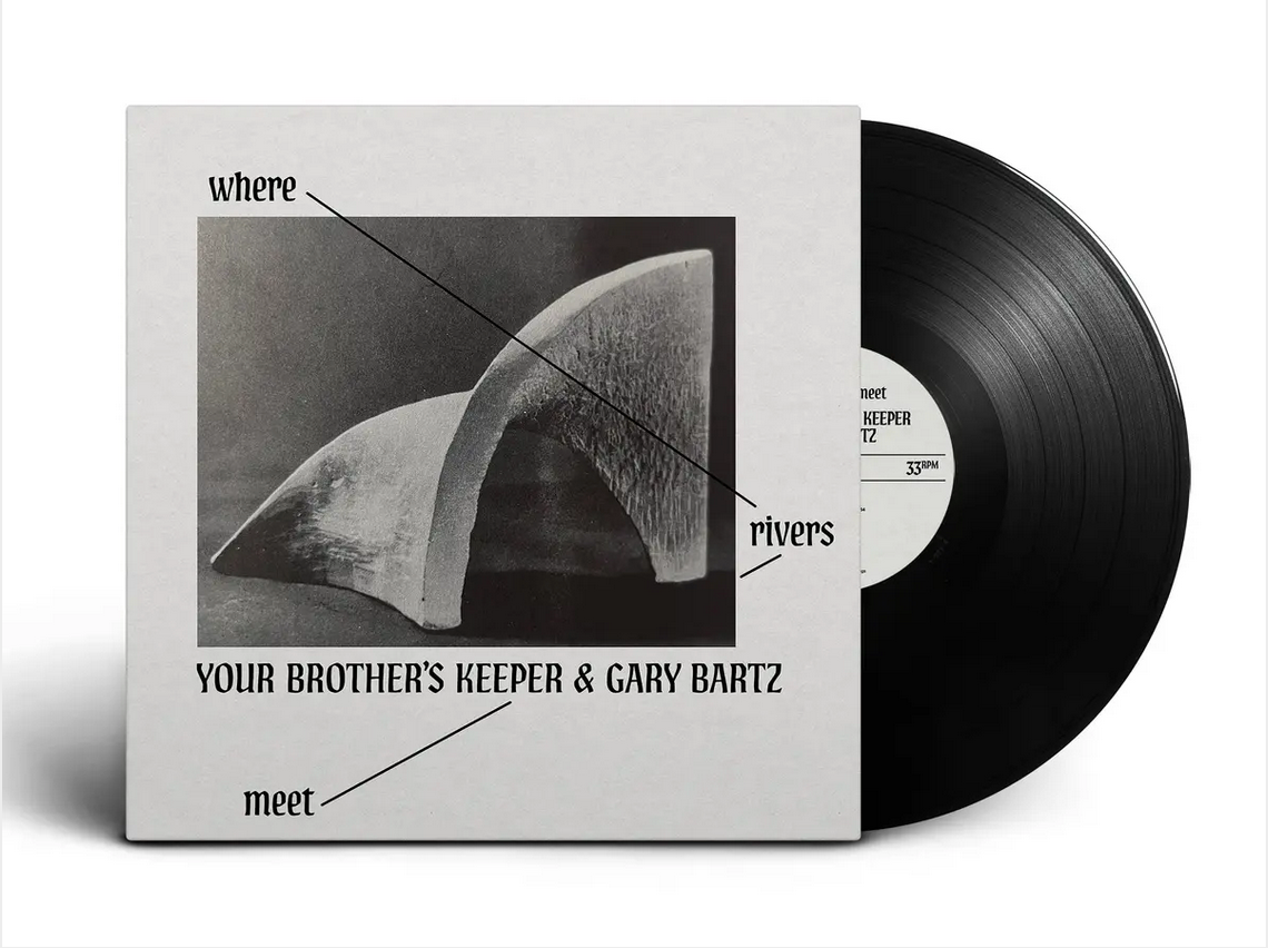 Your Brother’s Keeper and Gary Bartz 'Where Rivers Meet' LP