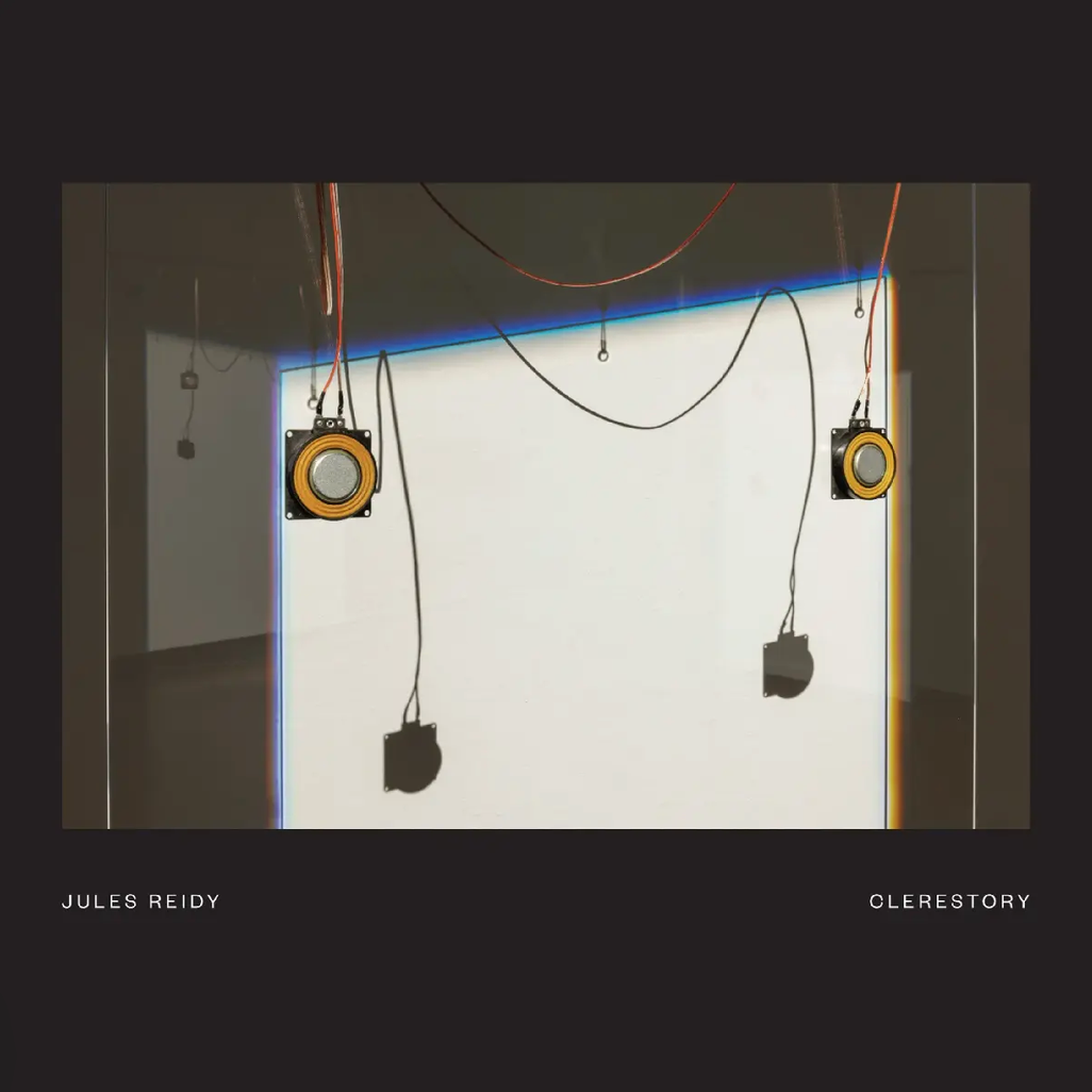 Jules Reidy 'Clerestory' LP