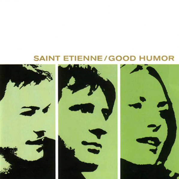 Saint Etienne 'Good Humor' LP (*SIGNED BY BOB STANLEY*)