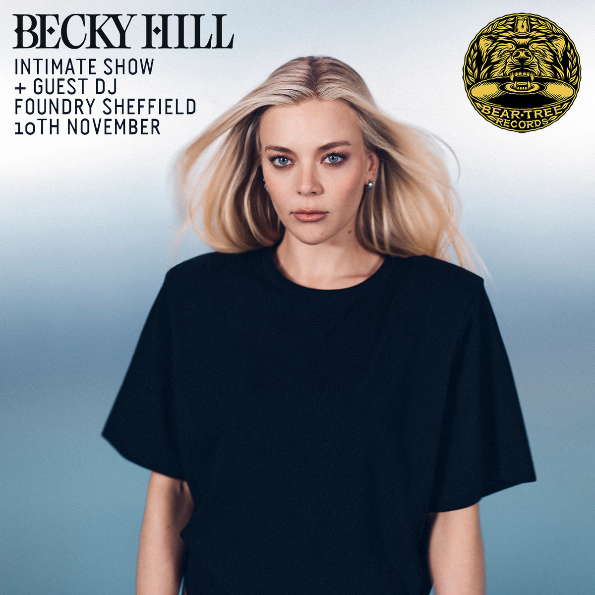 Becky Hill Intimate Show + Guest DJ at Foundry *TICKETS ON SALE FRIDAY 23RD OCTOBER AT 12PM*