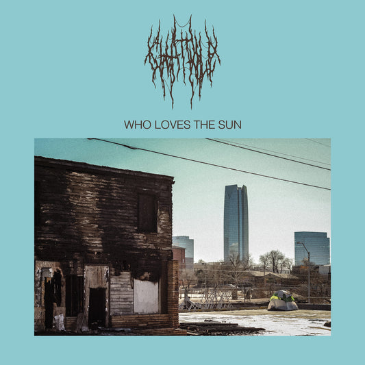 Chat Pile 'Who Loves The Sun' LP