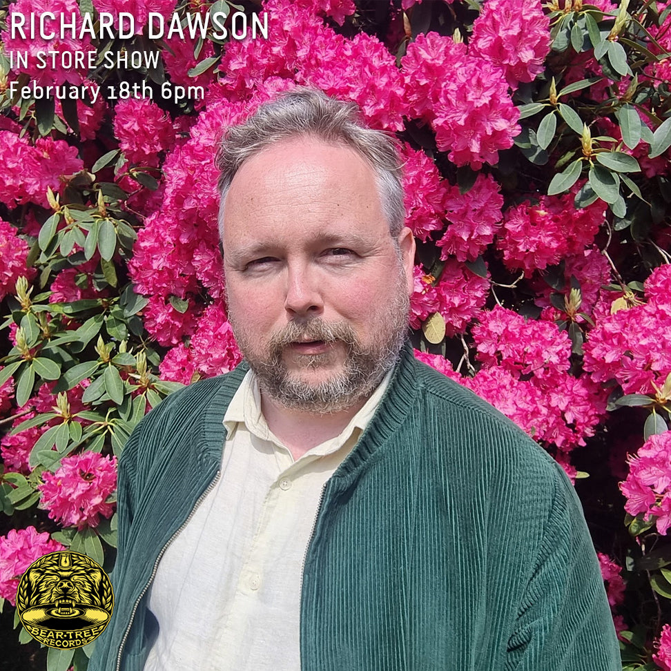 Richard Dawson Live In Store Show - Tuesday 18th February