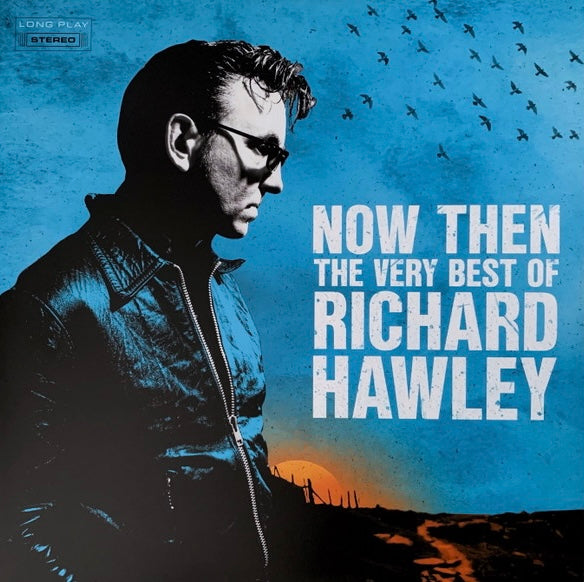 (*SIGNED*) Richard Hawley 'Now Then: The Very Best Of' (1 PER PERSON)