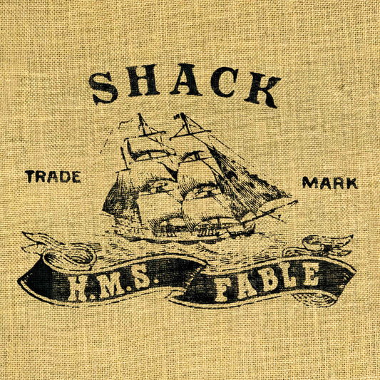 SHACK - H.M.S. FABLE