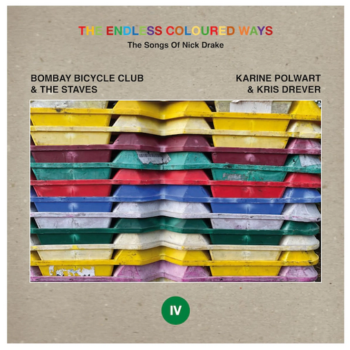 Bombay Bicycle Club & The Staves / Karine Polwart & Kris Drever ‘The Endless Coloured Ways: The Songs of Nick Drake’ 7"