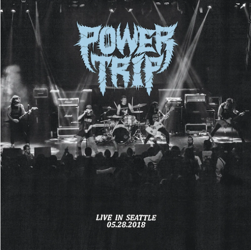 Power Trip 'Live in Seattle 05.28.2018' LP