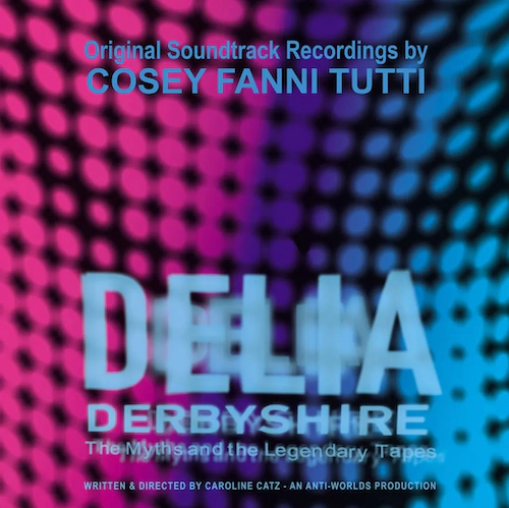 Cosey Fanni Tutti 'Original Soundtrack Recordings from the film ‘Delia Derbyshire: The Myths and the Legendary Tapes’ LP