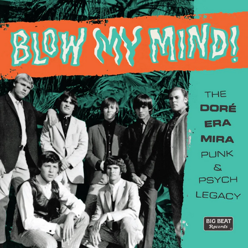 Various 'Blow My Mind! - The Doré-Era-Mira Punk and Psych Legacy' 2xLP