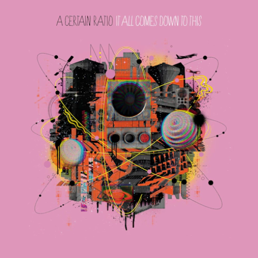 A Certain Ratio 'It All Comes Down to This' LP