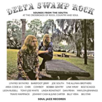 Various 'Soul Jazz Records presents Delta Swamp Rock’ 2xLP