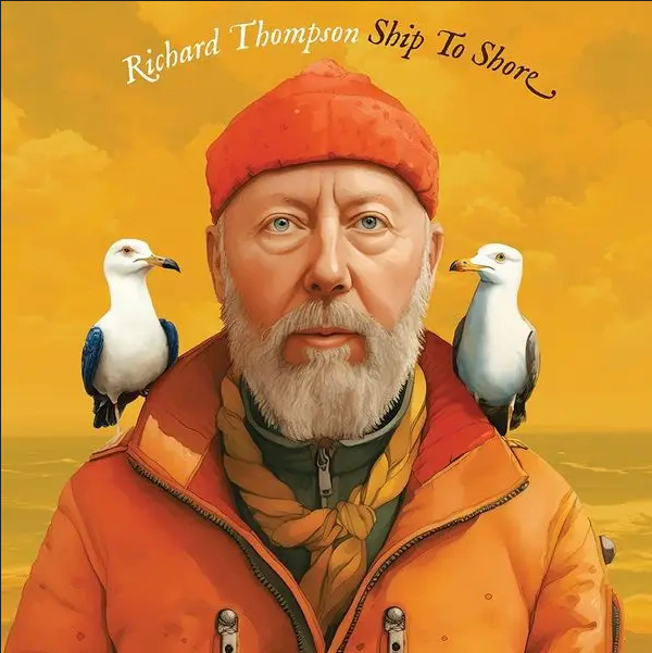 Richard Thompson 'Ship to Shore' 2xLP