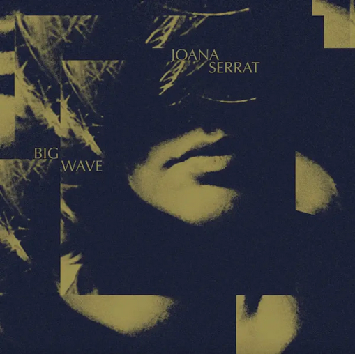 Joana Serrat 'Big Wave' LP