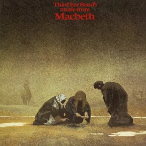 Third Ear Band 'Macbeth' LP