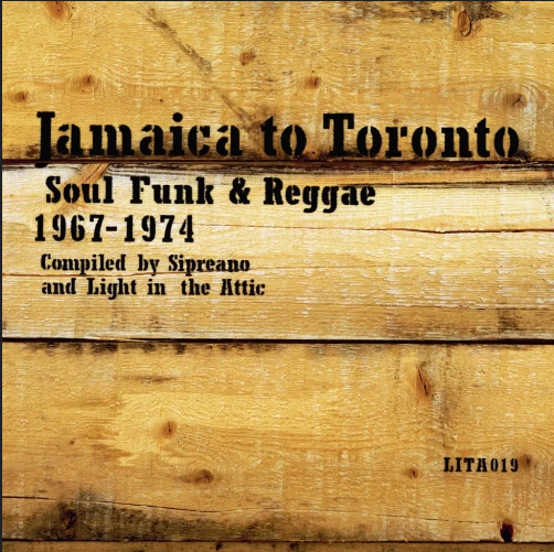 Various 'Jamaica to Toronto: Soul, Funk and Reggae 1967-1974 - Black Friday 2024'