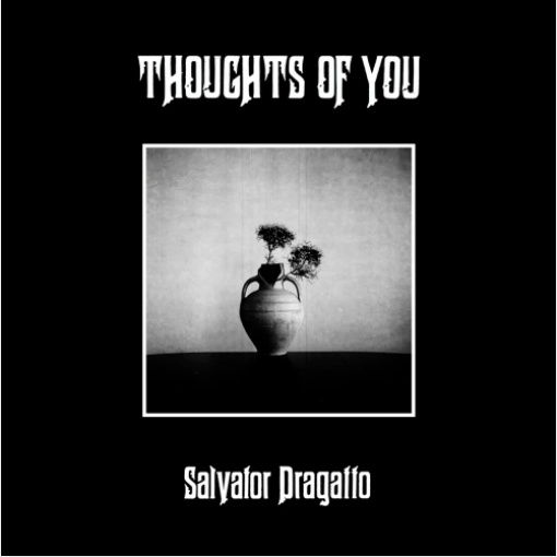 Salvator Dragatto 'Thoughts of You' LP