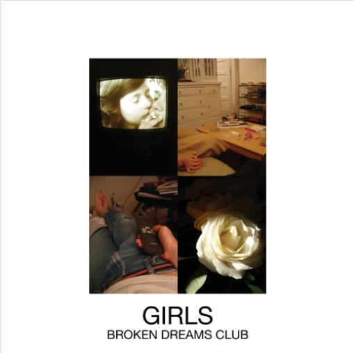 Girls 'Broken Dreams Club' LP