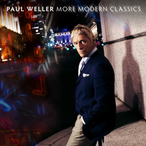 Paul Weller 'More Modern Classics' 2xLP