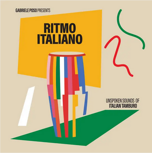 Various 'Gabriele Poso presents: Ritmo Italiano 'Unspoken sounds of Italian Tamburo' LP