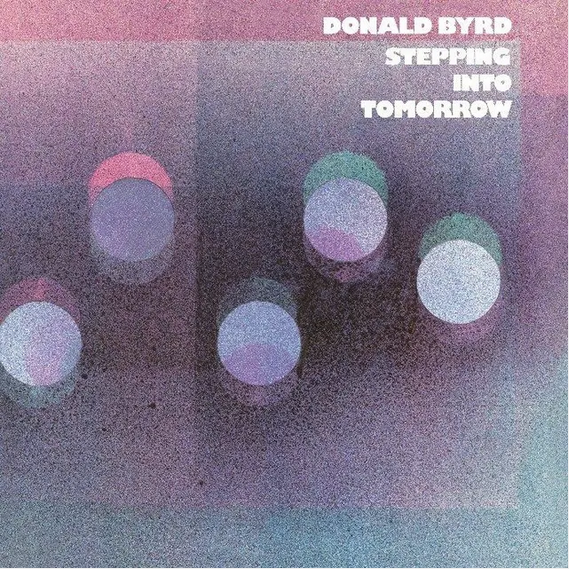 Donald Byrd 'Stepping Into Tomorrow' LP