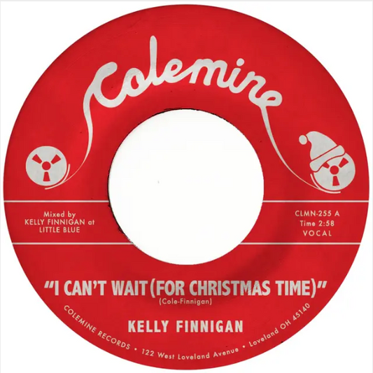 Kelly Finnigan 'I Can't Wait (For Christmas Time) / Snowy Night In Ohio' 7"