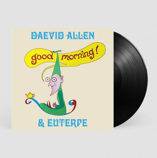 Daevid Allen and Euterpe 'Good Morning!' LP