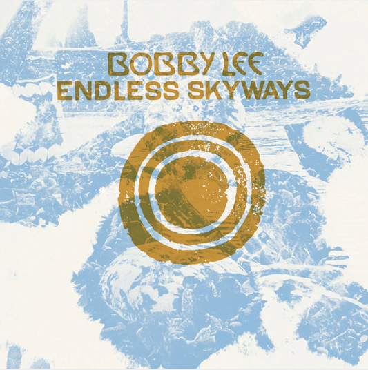 Bobby Lee 'Endless Skyways' LP