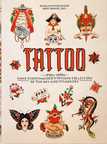 'TATTOO. 1730s-1970s. Henk Schiffmacher’s Private Collection' (40th Ed)' Hardback Book