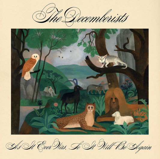 The Decemberists 'As It Ever Was, So It Will Be Again' LP
