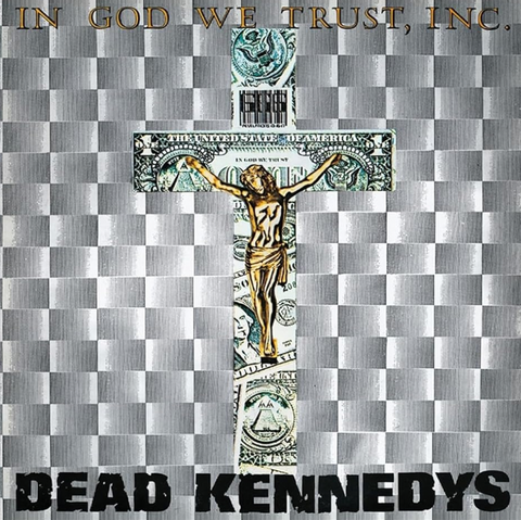 Dead Kennedys 'In God We Trust, Inc' 12" EP