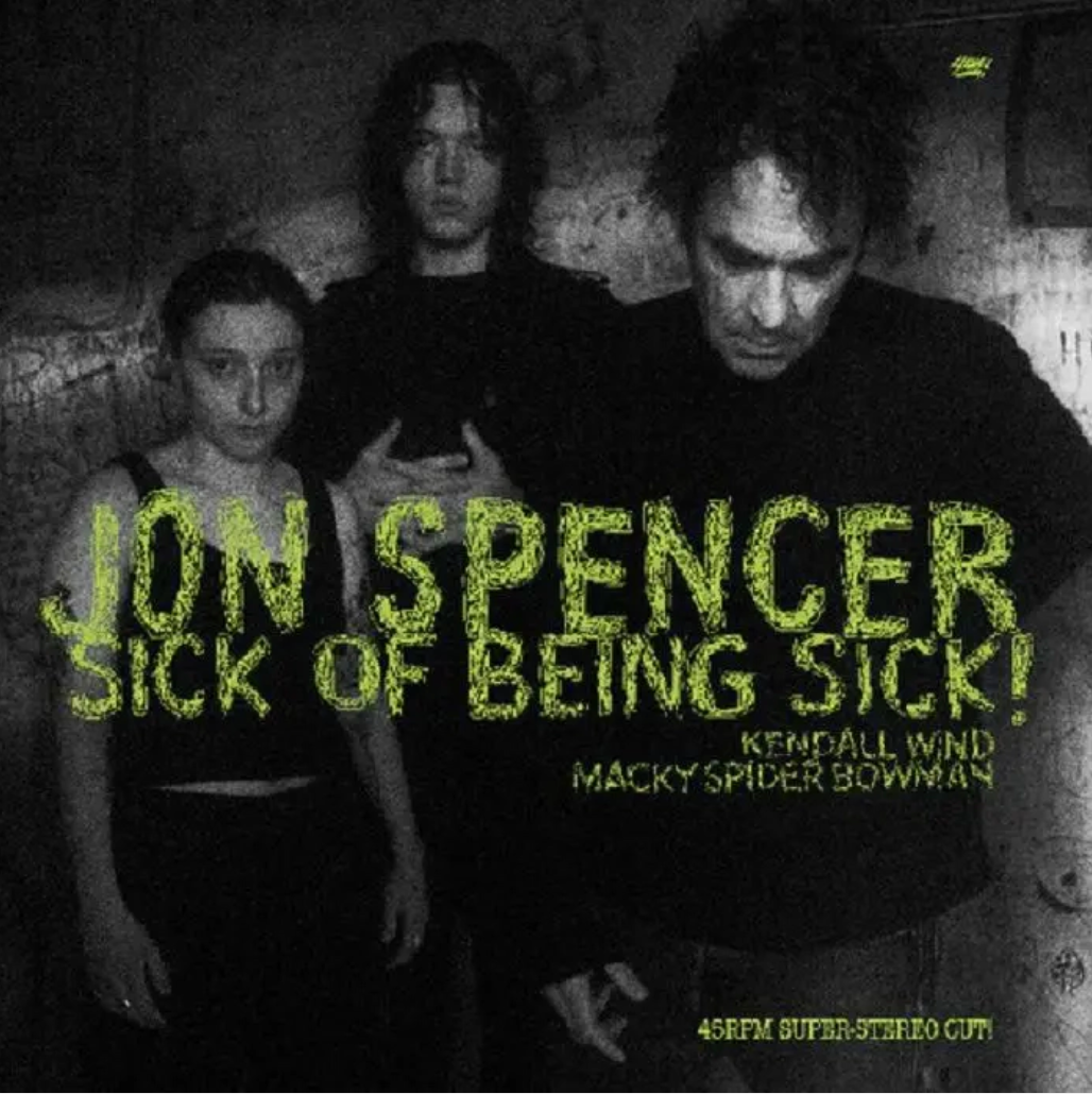 Jon Spencer 'Sick of Being Sick!' LP