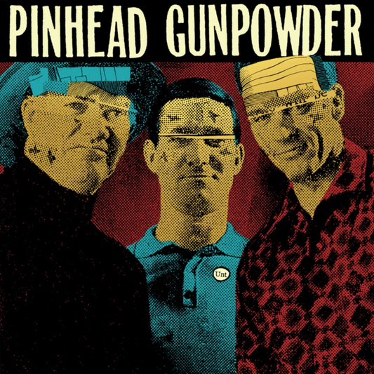 Pinhead Gunpowder 'Unt' LP