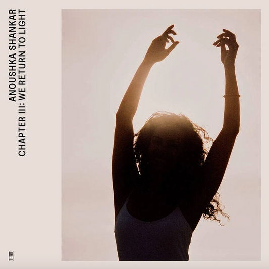 Anoushka Shankar 'Chapter III: We Return To Light' LP