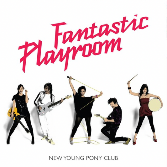 New Young Pony Club 'Fantastic Playroom' LP