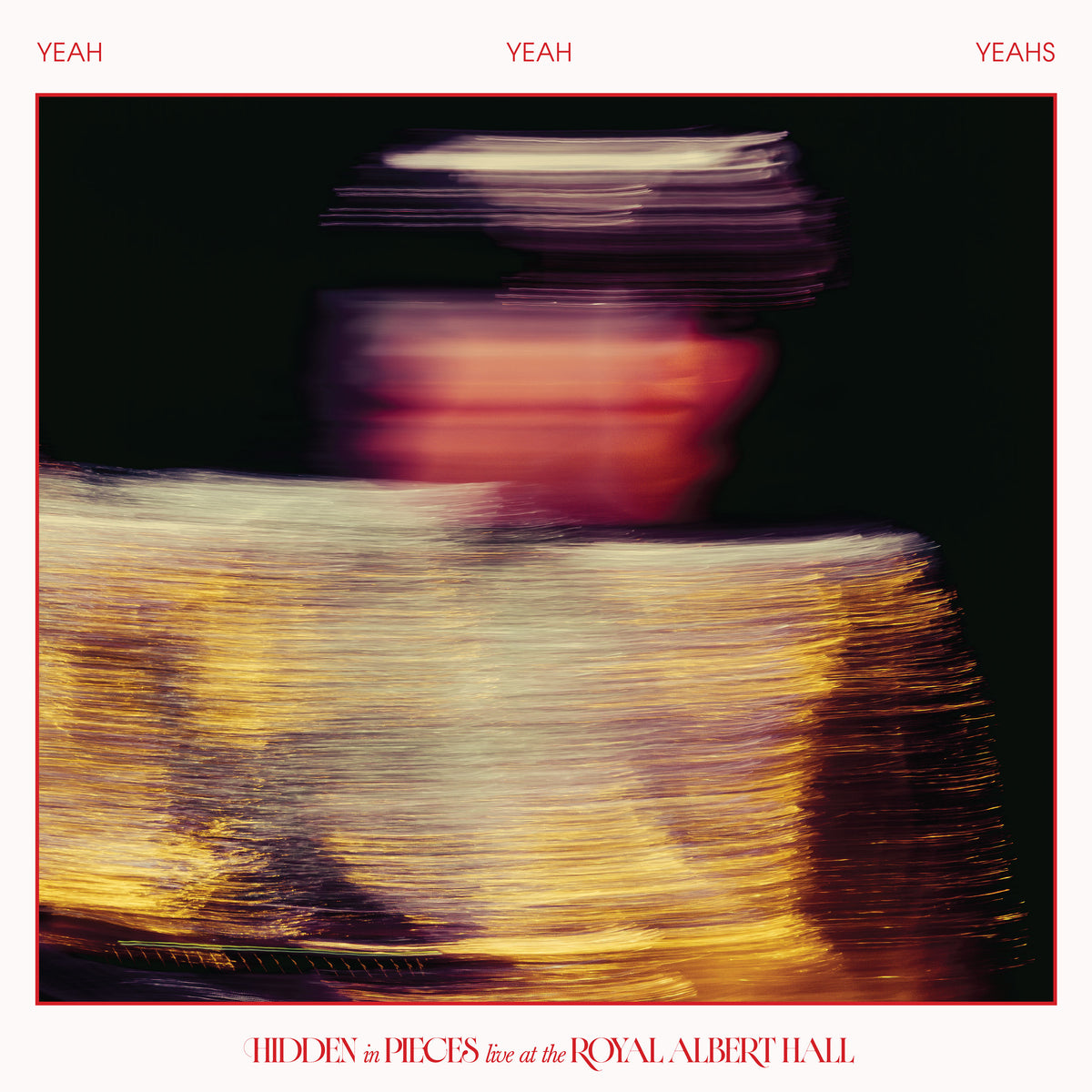 Yeah Yeah Yeahs 'Hidden in Pieces: Live (at the Royal Albert Hall)'