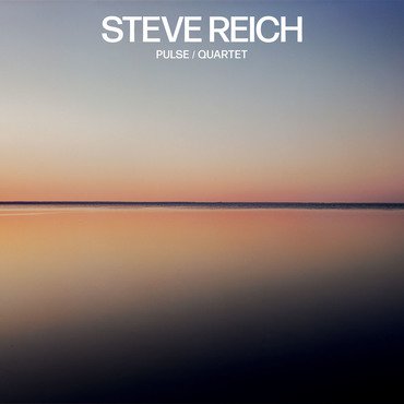 Steve Reich 'Pulse/Quartet' LP