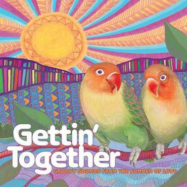 Various 'Gettin' Together - Groovy Sounds From The Summer Of Love' LP