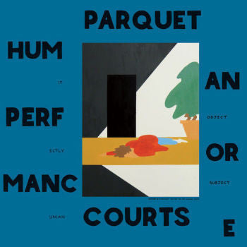 Parquet Courts 'Human Perfomance' LP