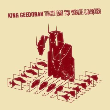 King Geedorah 'Take Me To Your Leader' 2xLP