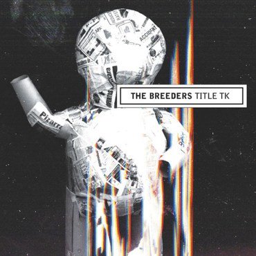 The Breeders 'Title TK' LP