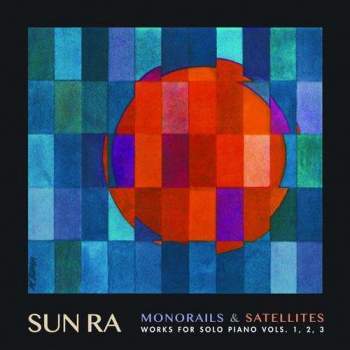 Sun Ra 'Monorails and Satellites' 3xLP