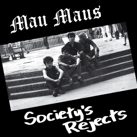 Mau Maus 'Society's Rejects' LP