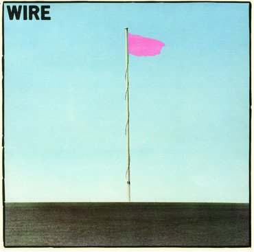 Wire 'Pink Flag' LP