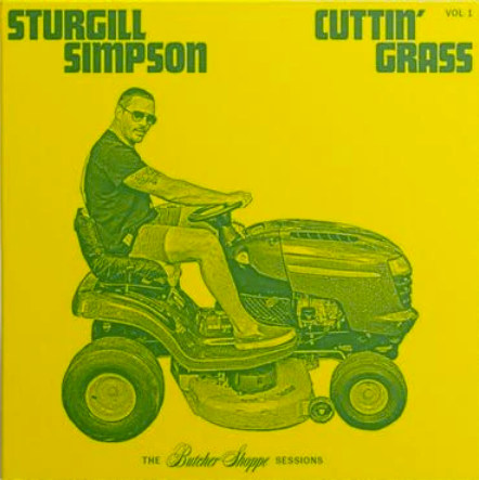 Sturgill Simpson 'Cuttin’ Grass - Vol 1 (The Butcher Shoppe Sessions)' 2xLP