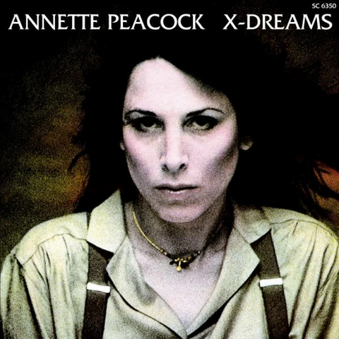 Annette Peacock 'X-Dreams' LP